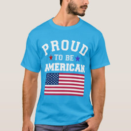 Proud to Be American Patriotic USA Flags 4 July  Tシャツ