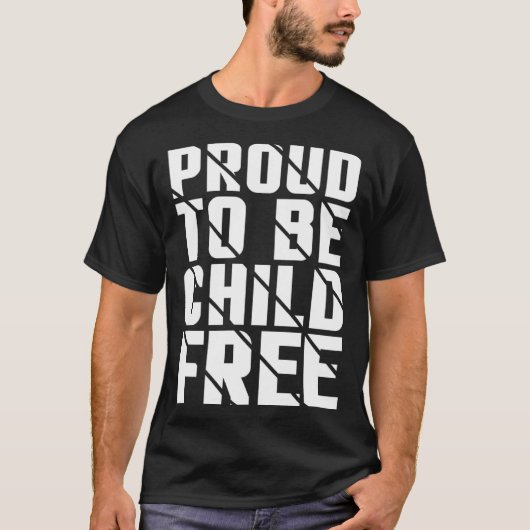 Proud To Be Childfree Tシャツ (正面)