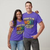 PROUD TO BE WOKE – IT SURE BEATS BEING WILLFULLY I Tシャツ (ユニセックス)