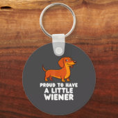 Proud To Have A Little Wiener Dog Funny Dachshund キーホルダー (正面)