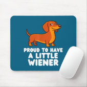Proud To Have A Little Wiener Dog Funny Dachshund  マウスパッド (マウス)