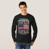 Proud To Say I Come From Chicago USA Flag Tシャツ (正面フル)