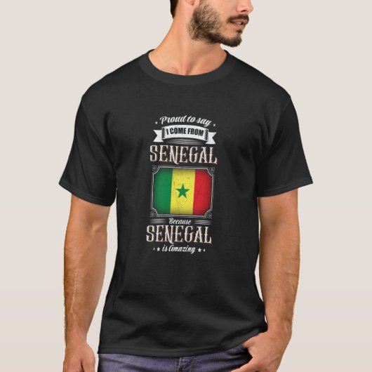 Proud to say I come from Senegal Tシャツ (正面)