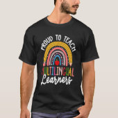 Proud To Teach Multilingual Learners  ESL Teacher Tシャツ (正面)
