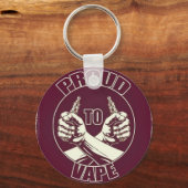 "Proud to Vape" Keychain キーホルダー (正面)