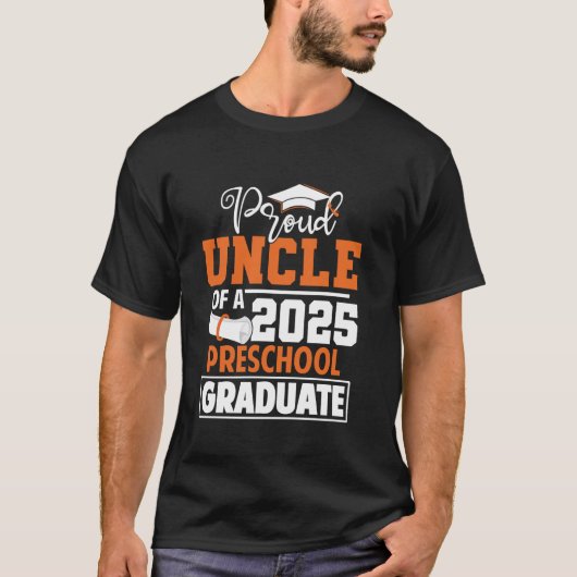 Proud Uncle Of 2025 Preschool Graduate Class Of 25 Tシャツ (正面)