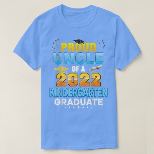 Proud Uncle Of A 2022 Kindergarten Graduate Last D Tシャツ (デザイン正面)