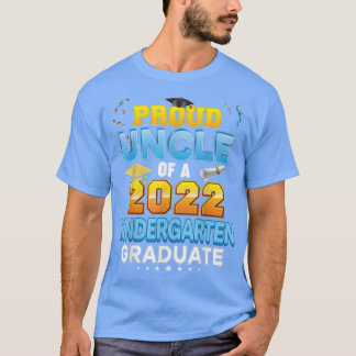 Proud Uncle Of A 2022 Kindergarten Graduate Last D Tシャツ