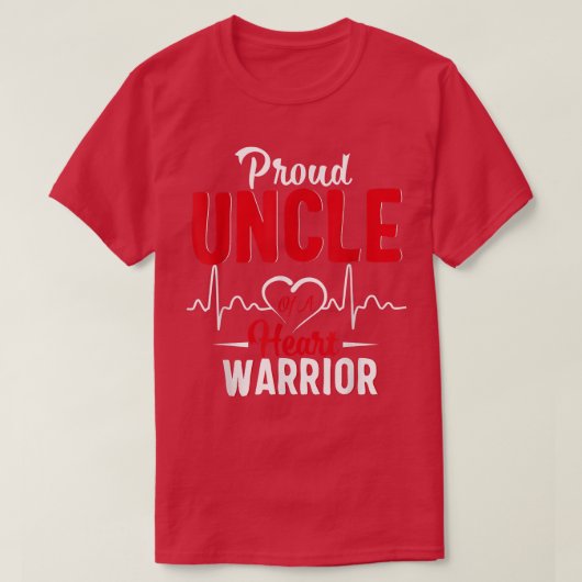 Proud uncle of a Heart Warrior CHD Awareness gift  Tシャツ (デザイン正面)