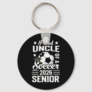 Proud Uncle Of A Soccer Senior 2026 Graduation  キーホルダー