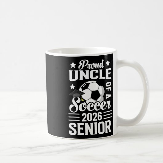 Proud Uncle Of A Soccer Senior 2026 Graduation  コーヒーマグカップ (右)