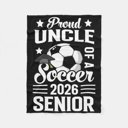 Proud Uncle Of A Soccer Senior 2026 Graduation  フリースブランケット (正面)