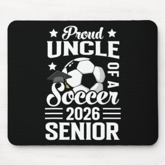 Proud Uncle Of A Soccer Senior 2026 Graduation  マウスパッド
