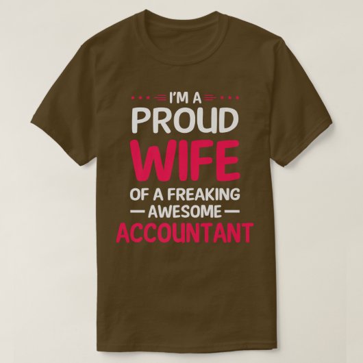 Proud Wife Of Freaking Awesome ACCOUNTANT Premium  Tシャツ (デザイン正面)