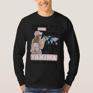 Proud Yakima Girl  Cool Girl from Yakima City Tシャツ