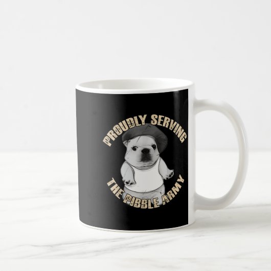 Proudly Serving The Bble Army Funny Meme Dog コーヒーマグカップ (右)