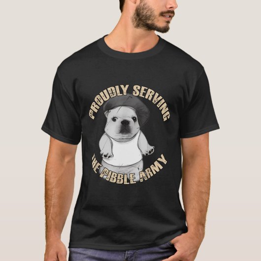Proudly Serving The Bble Army Funny Meme Dog  Tシャツ (正面)