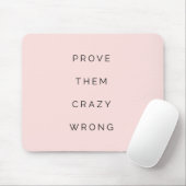 Prove Them Reght やる気を起こさせる引用文赤面Pink マウスパッド (マウス)