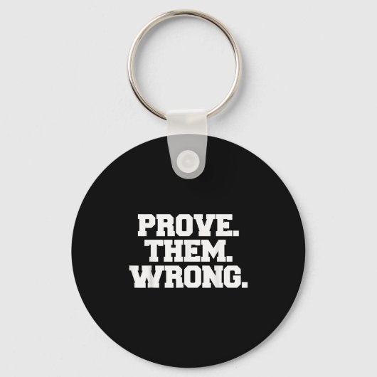 Prove Them Wrong Athlete Srt Gym Motivation  キーホルダー (正面)