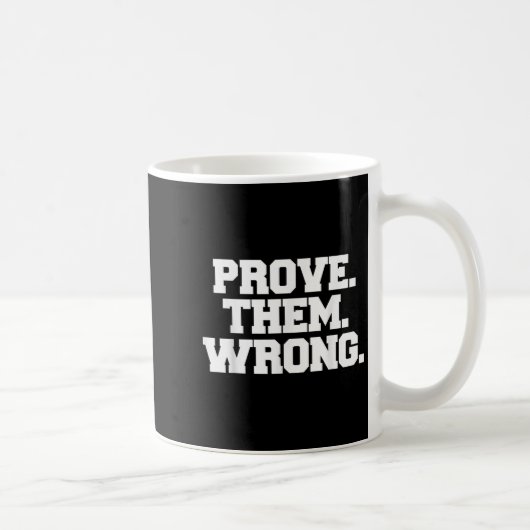 Prove Them Wrong Athlete Srt Gym Motivation  コーヒーマグカップ (右)