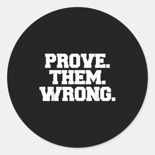 Prove Them Wrong Athlete Srt Gym Motivation ラウンドシール (正面)
