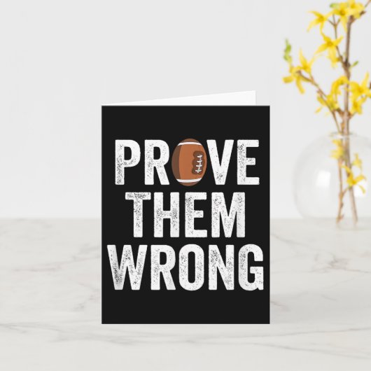 Prove Them Wrong Football Motivational Sitive Mind カード (黄色い花)