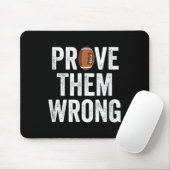 Prove Them Wrong Football Motivational Sitive Mind マウスパッド (マウス)
