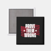 Prove Them Wrong Insrational Saying Motivational W マグネット (正面/裏面)