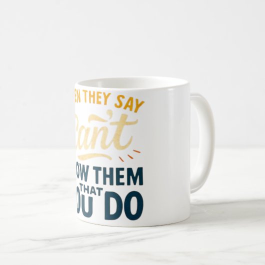 Prove Them Wrong Mug コーヒーマグカップ (正面右)