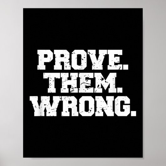 Prove Them Wrong Srt Gym Motivation Distressed Log ポスター (正面)
