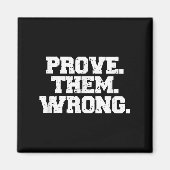 Prove Them Wrong Srt Gym Motivation Distressed Log マグネット (正面)