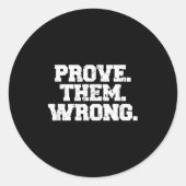 Prove Them Wrong Srt Gym Motivation Distressed Log ラウンドシール (正面)