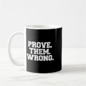 Prove Them Wrong Workout Training Motivation Logo  コーヒーマグカップ (左)