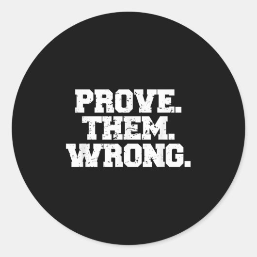 Prove Them Wrong Workout Training Motivation Logo ラウンドシール (正面)