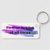 Proverb誰も常に賢くないキーチェーン キーホルダー (正面)