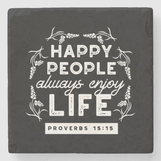 Proverbs 15:15のキリスト教の励ましの引用句 ストーンコースター (正面)