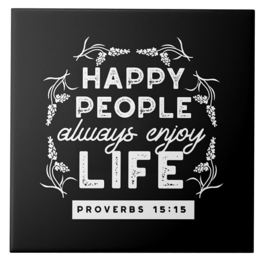 Proverbs 15:15のキリスト教の励ましの引用句 タイル (正面)