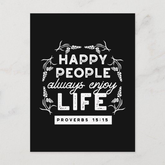 Proverbs 15:15のキリスト教の励ましの引用句 ポストカード (正面)