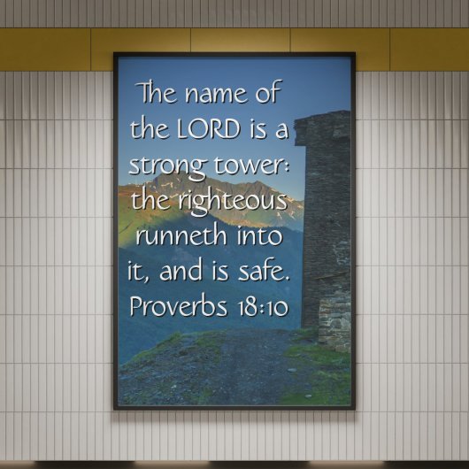 Proverbs 18 Strong Tower2 KJV 聖書の詩  ポスター