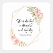 Proverbs 31:25 強さと威厳の花柄 スクエアシール (正面)