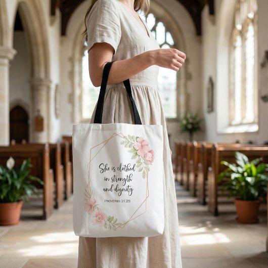 Proverbs 31:25 Strength and Dignity Floral  トートバッグ