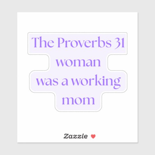 Proverbs 31 Woman Was A Working Mom シール (シート)