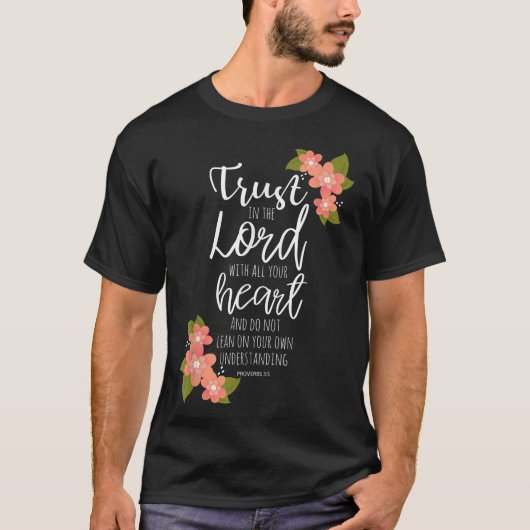 Proverbs 35, Trust in the Lord, Scripture Christia Tシャツ (正面)