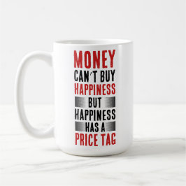 Provocative Quote: Money and Happiness コーヒーマグカップ