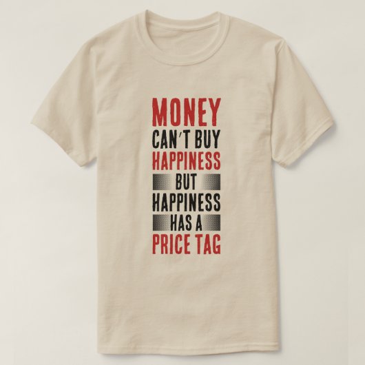 Provocative Quote: Money and Happiness Tシャツ (デザイン正面)