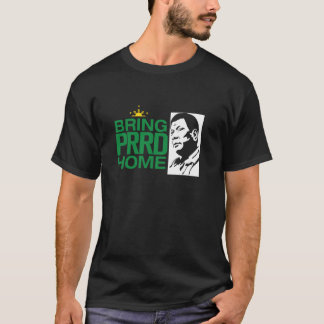 PRRDを家に連れて帰ろう Tシャツ