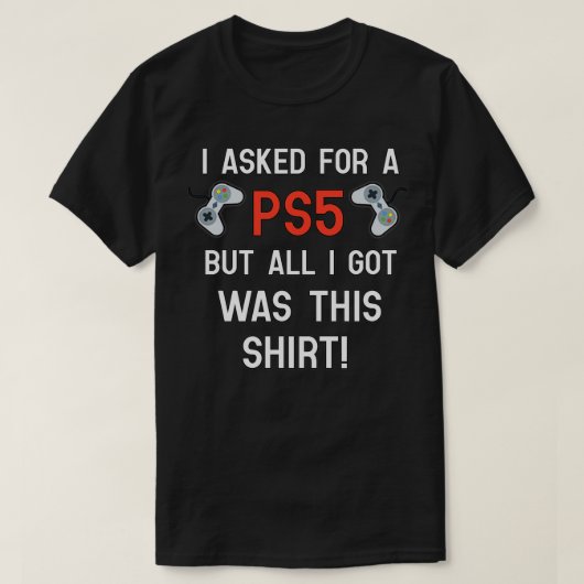 PS5 gift Funny Gift 2020 Christmas Gift ComedyFunn Tシャツ (デザイン正面)