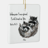 Ps 56:3私が恐れたとき、私はあなたを信頼する引用文 セラミックオーナメント (右)