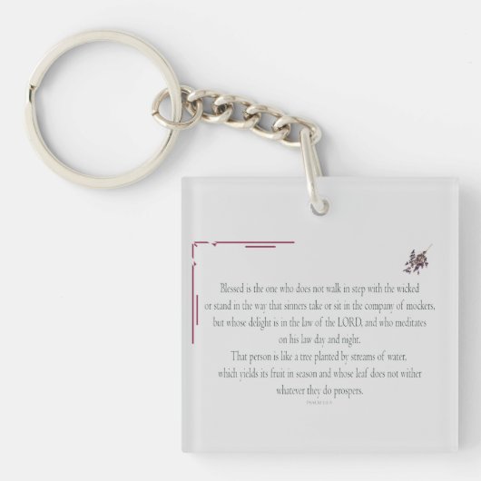 PSALM 1は、邪悪な人と歩調を合わせていない キーホルダー (正面)