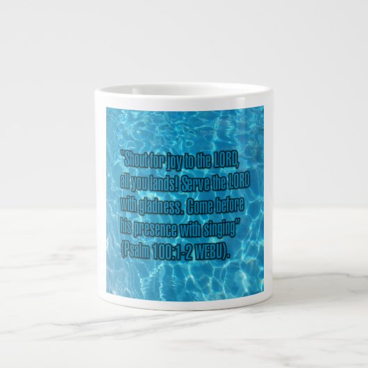 Psalm 100:1-2 WEBU Mug ジャンボコーヒーマグカップ (正面)